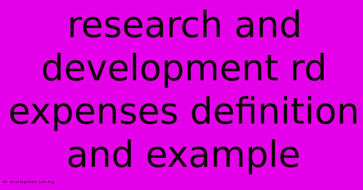 Research And Development Rd Expenses Definition And Example