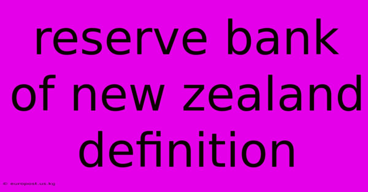 Reserve Bank Of New Zealand Definition