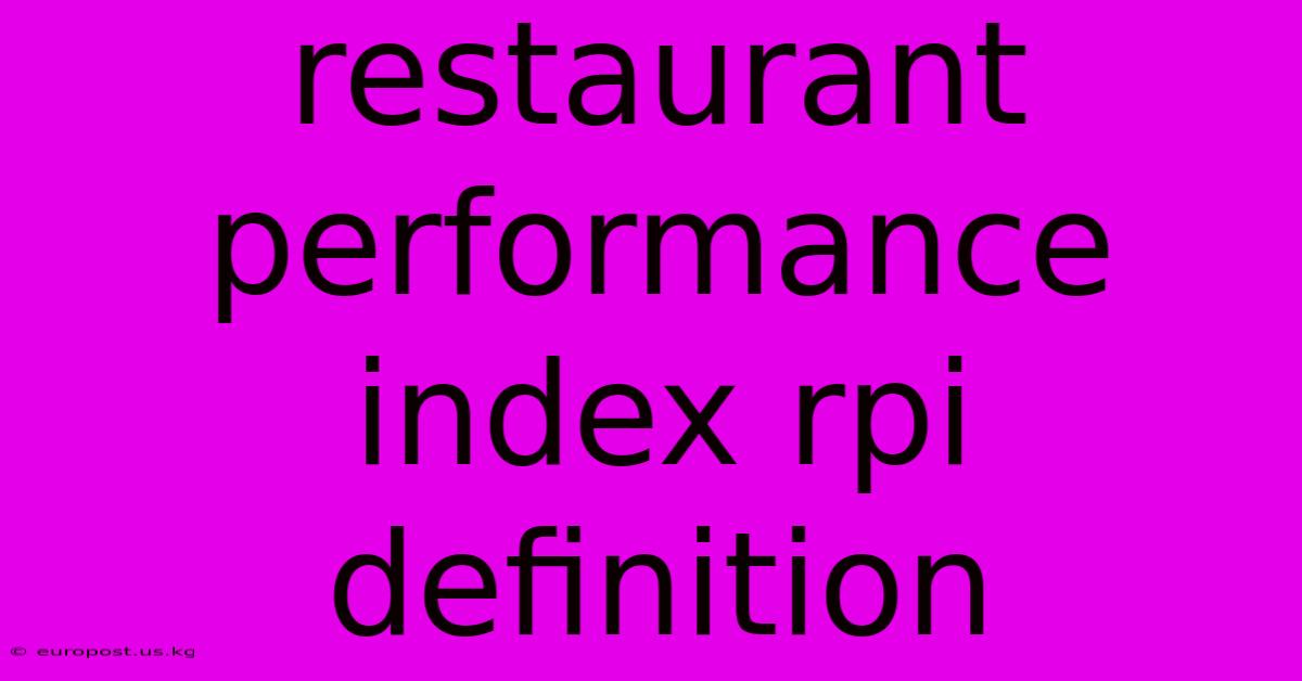 Restaurant Performance Index Rpi Definition