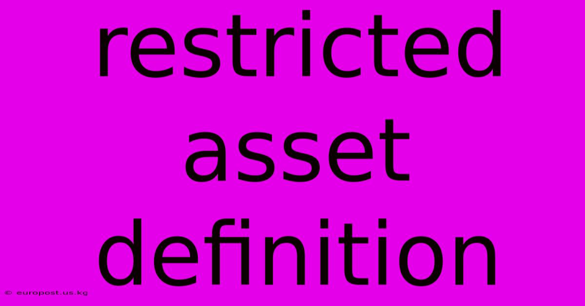 Restricted Asset Definition