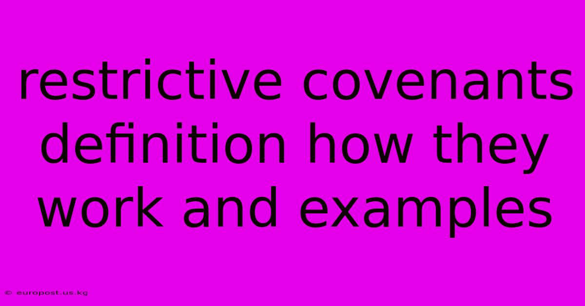 Restrictive Covenants Definition How They Work And Examples