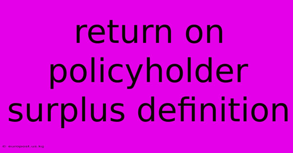 Return On Policyholder Surplus Definition