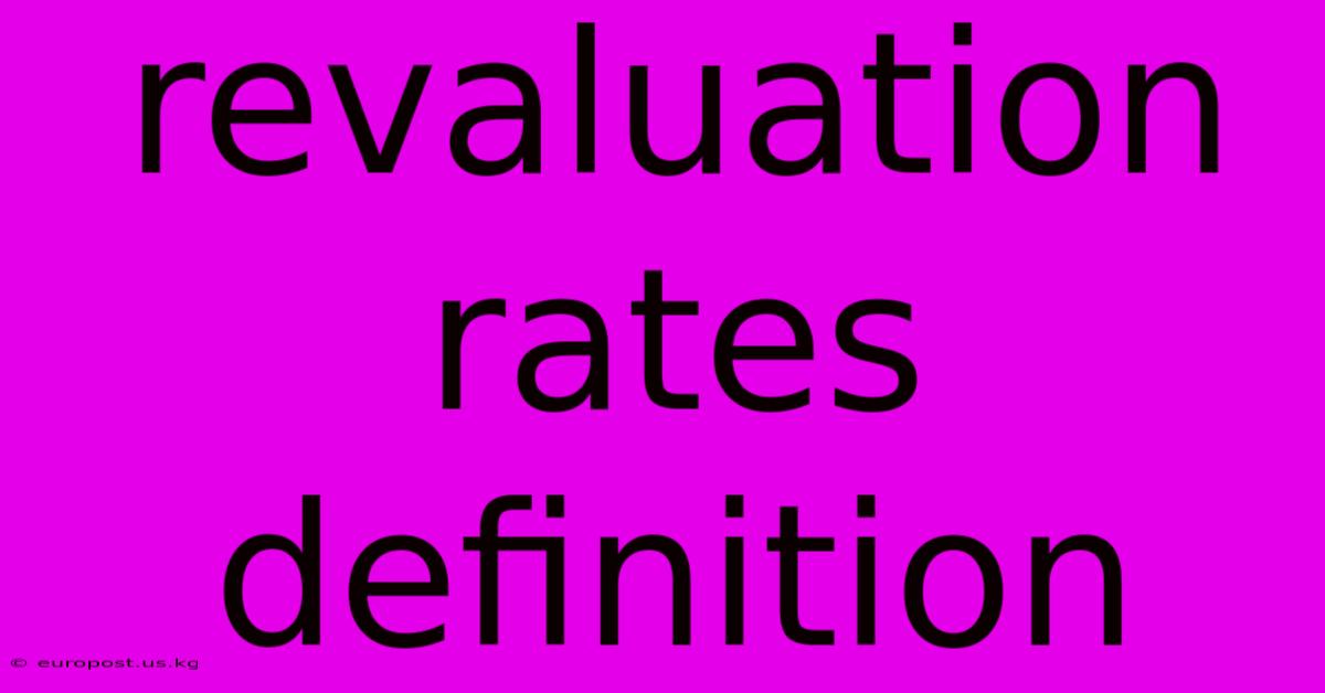 Revaluation Rates Definition