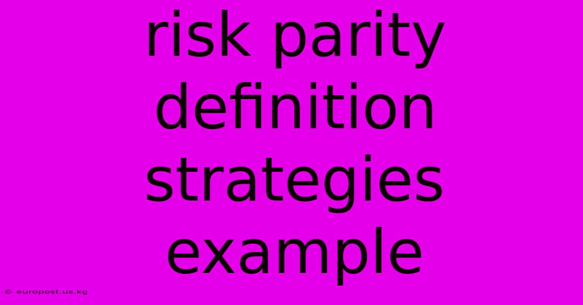 Risk Parity Definition Strategies Example