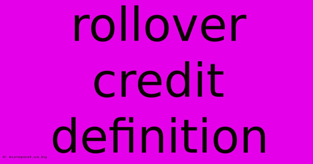 Rollover Credit Definition