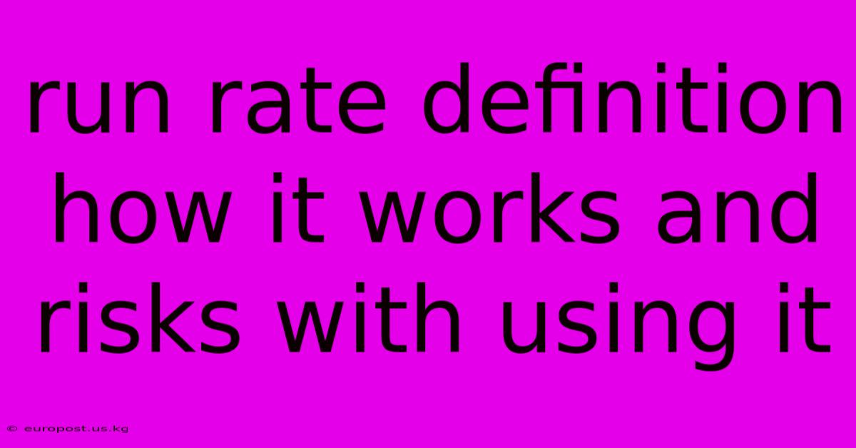 Run Rate Definition How It Works And Risks With Using It