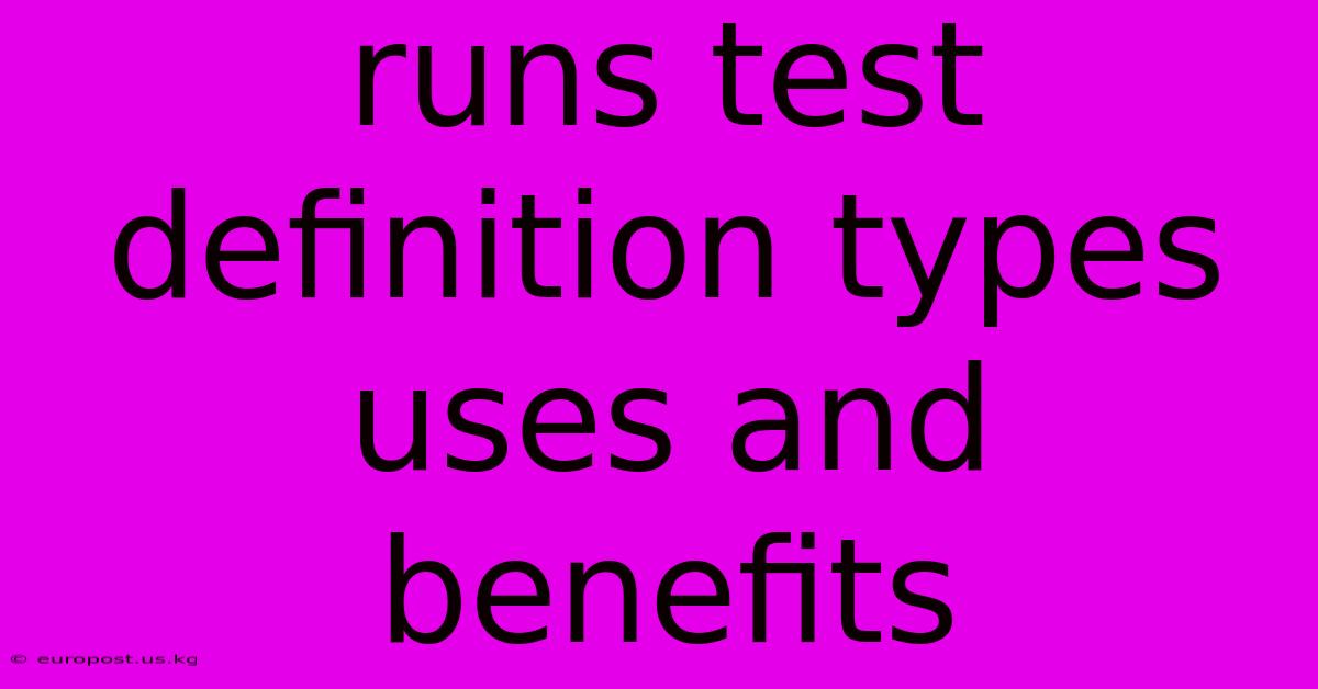 Runs Test Definition Types Uses And Benefits