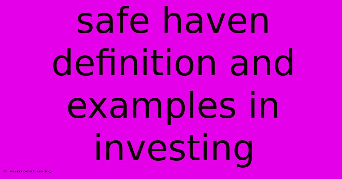 Safe Haven Definition And Examples In Investing