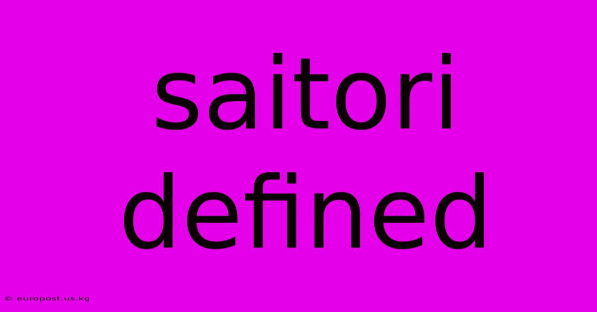 Saitori Defined