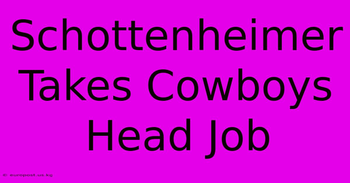 Schottenheimer Takes Cowboys Head Job