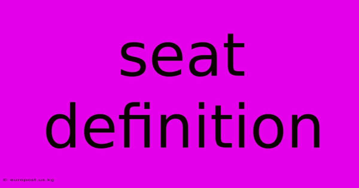 Seat Definition