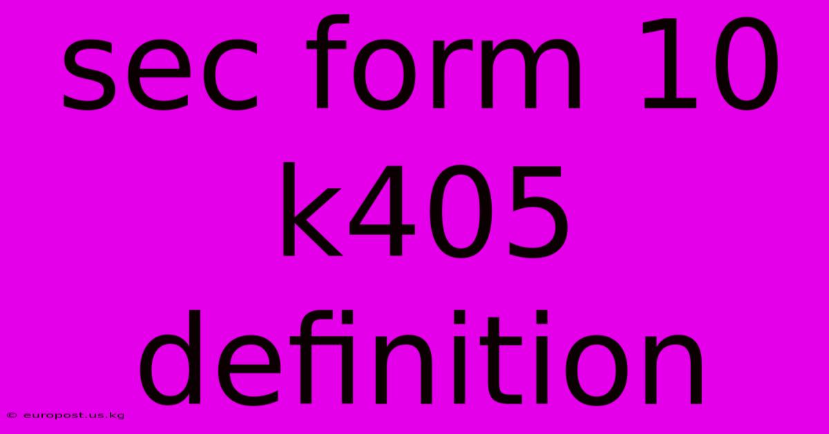 Sec Form 10 K405 Definition