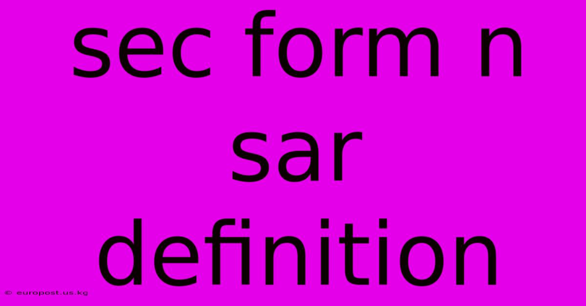 Sec Form N Sar Definition