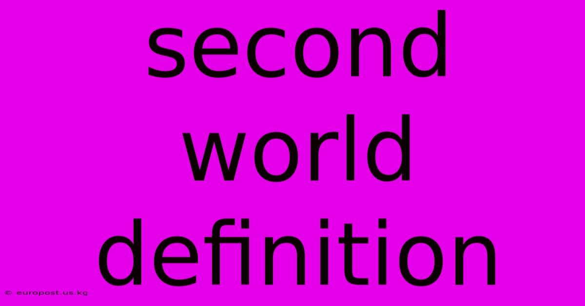 Second World Definition