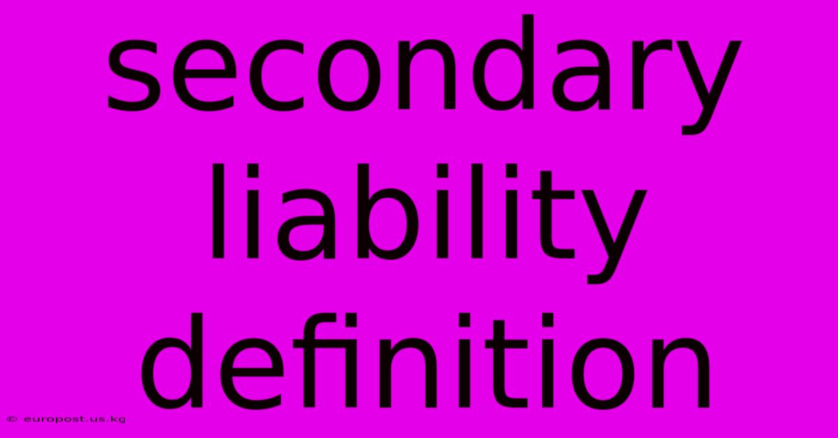 Secondary Liability Definition