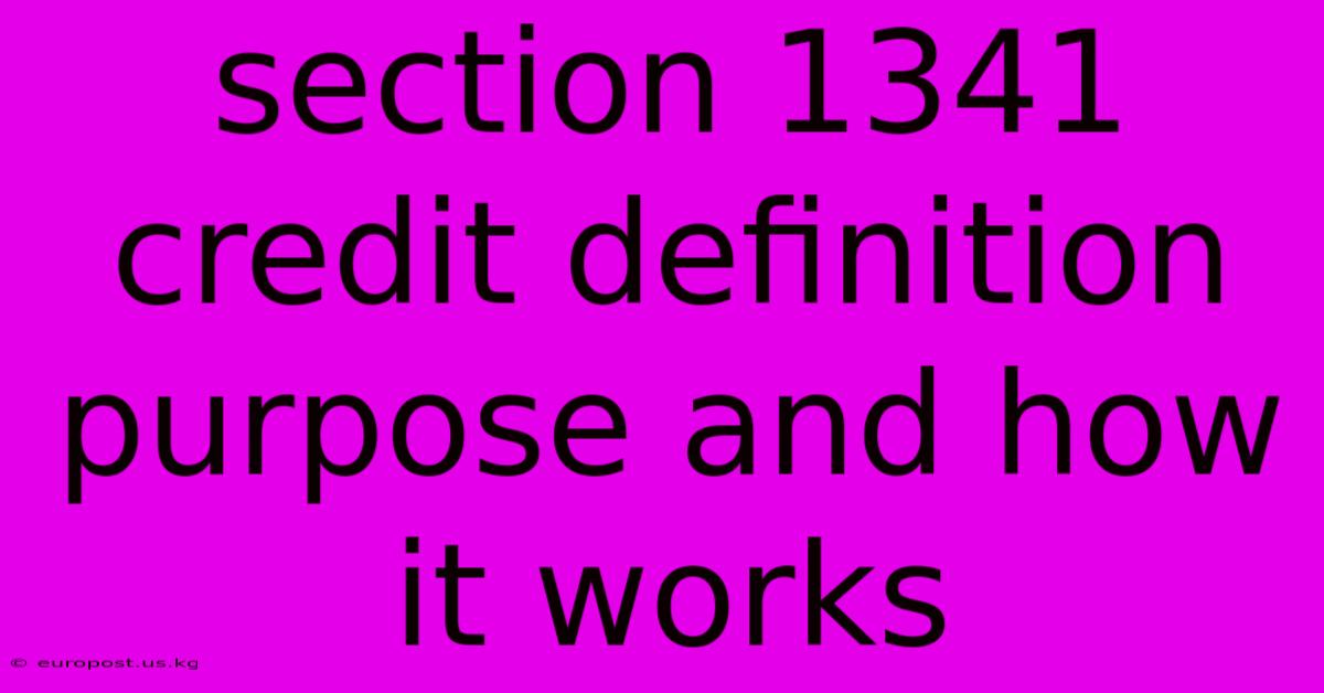 Section 1341 Credit Definition Purpose And How It Works