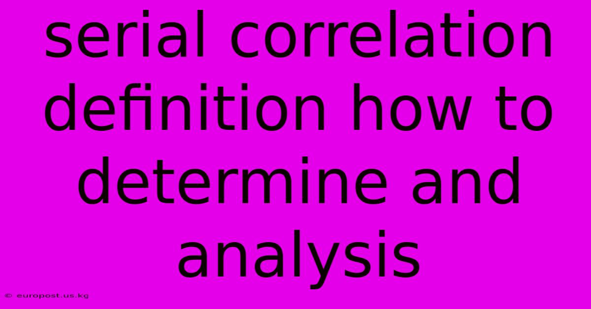 Serial Correlation Definition How To Determine And Analysis