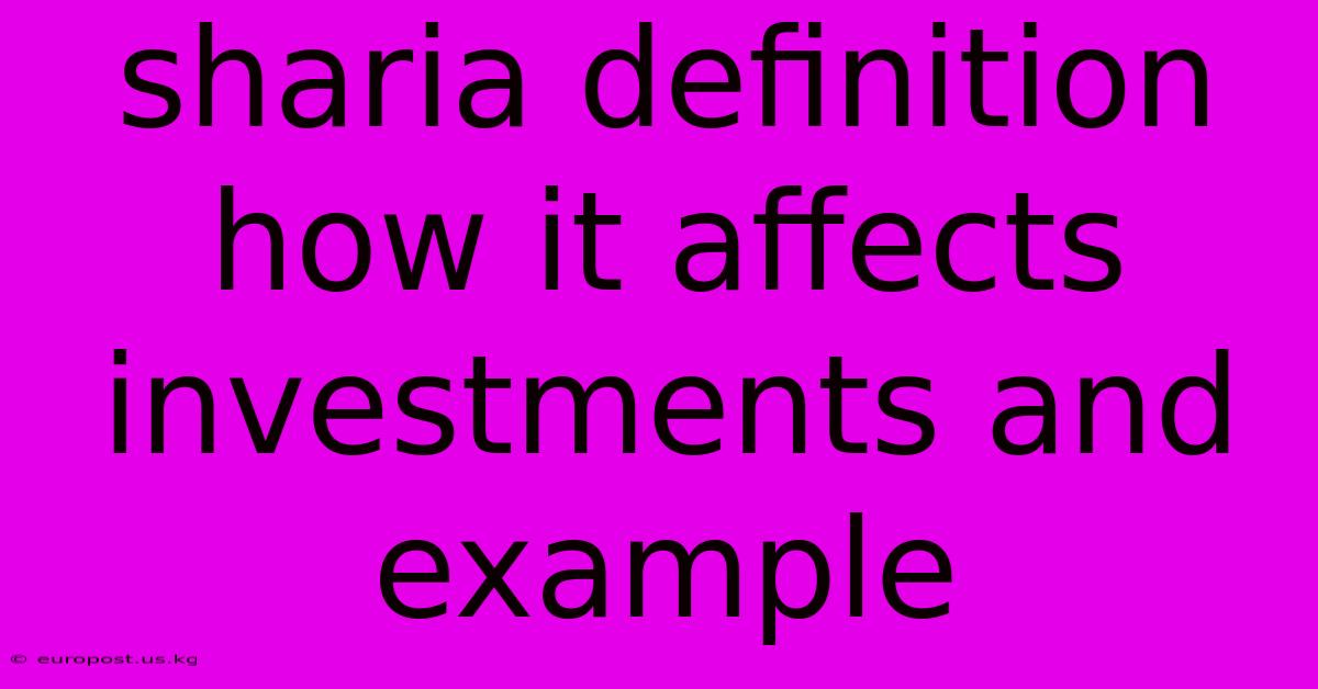 Sharia Definition How It Affects Investments And Example