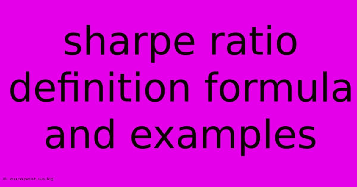 Sharpe Ratio Definition Formula And Examples