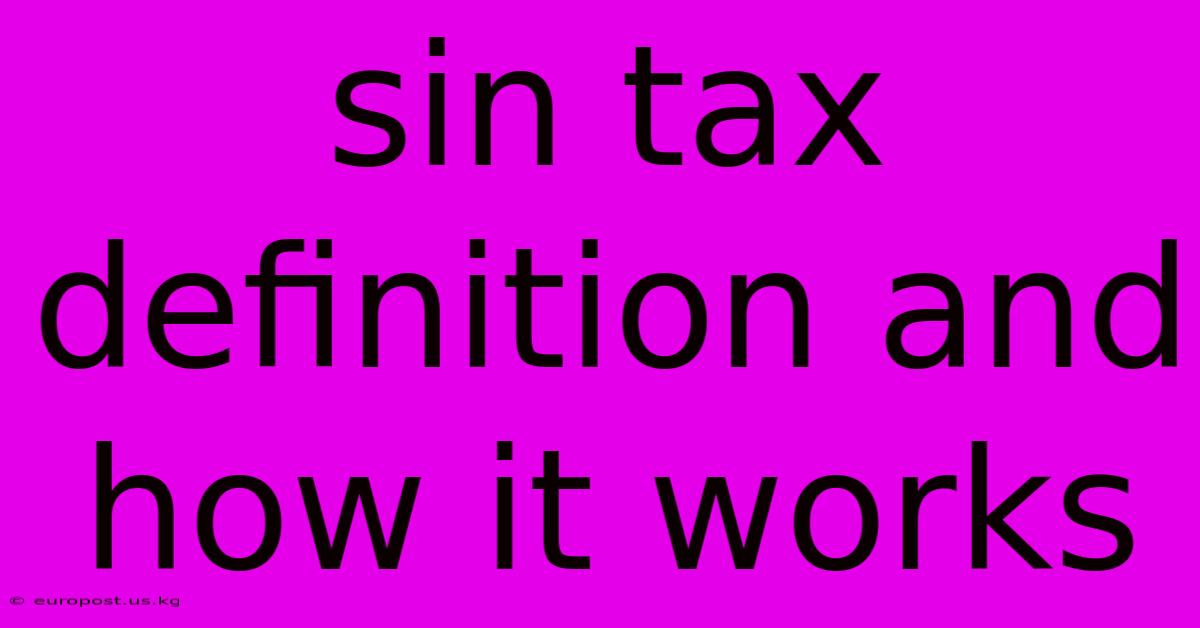 Sin Tax Definition And How It Works