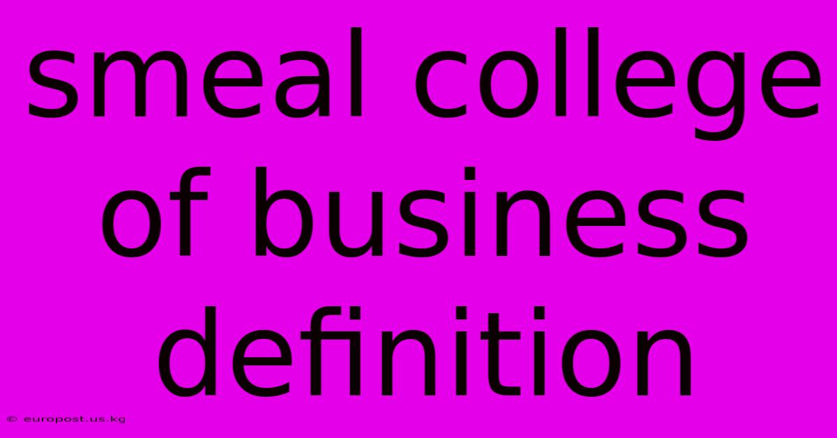 Smeal College Of Business Definition