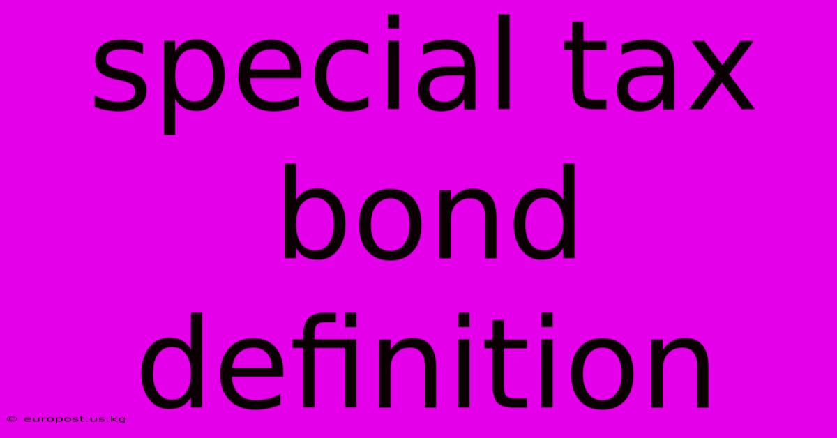 Special Tax Bond Definition