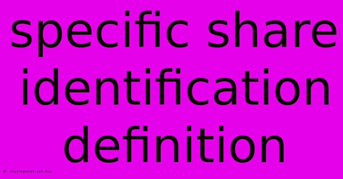 Specific Share Identification Definition