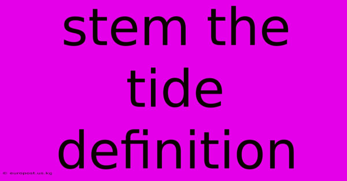 Stem The Tide Definition