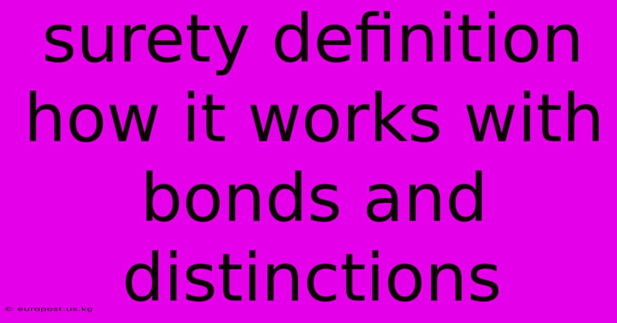 Surety Definition How It Works With Bonds And Distinctions