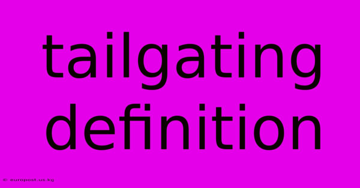 Tailgating Definition