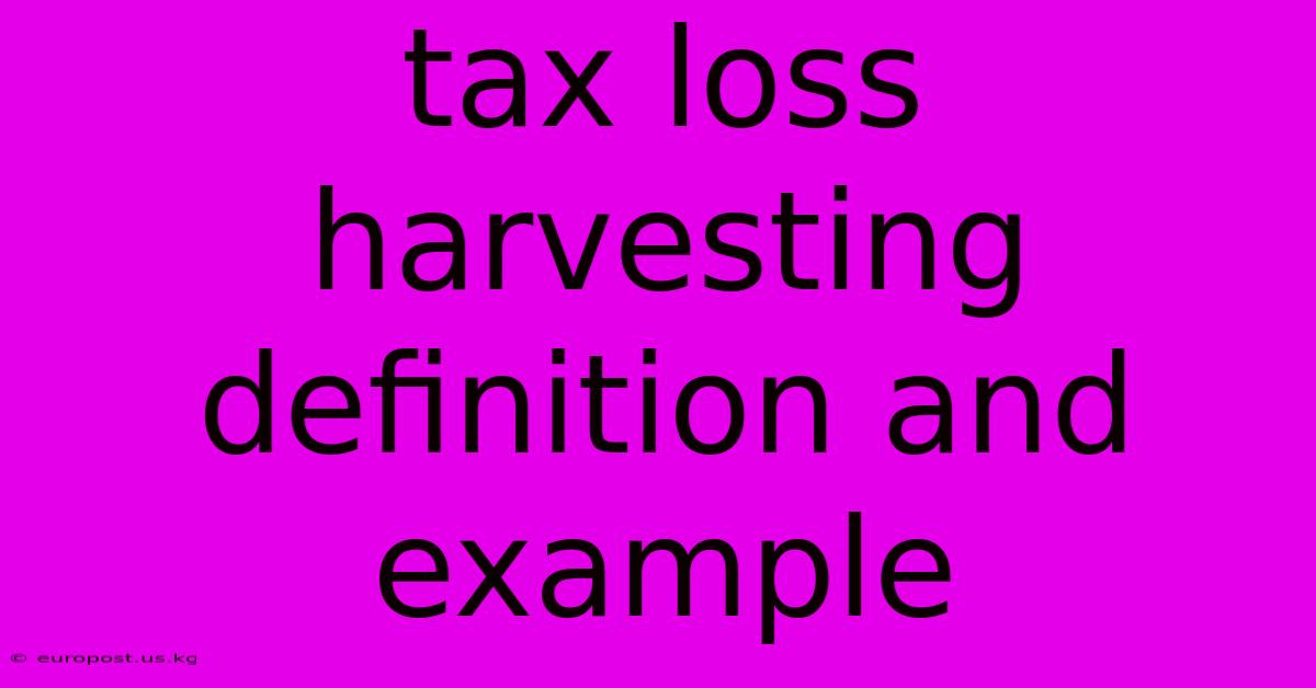 Tax Loss Harvesting Definition And Example