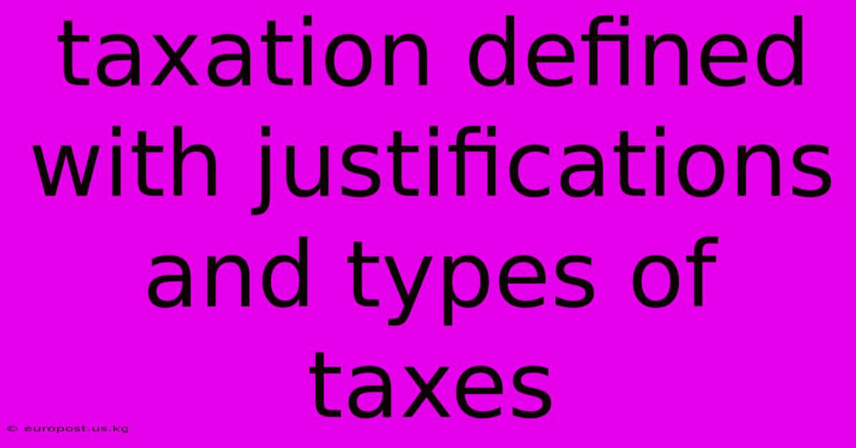 Taxation Defined With Justifications And Types Of Taxes