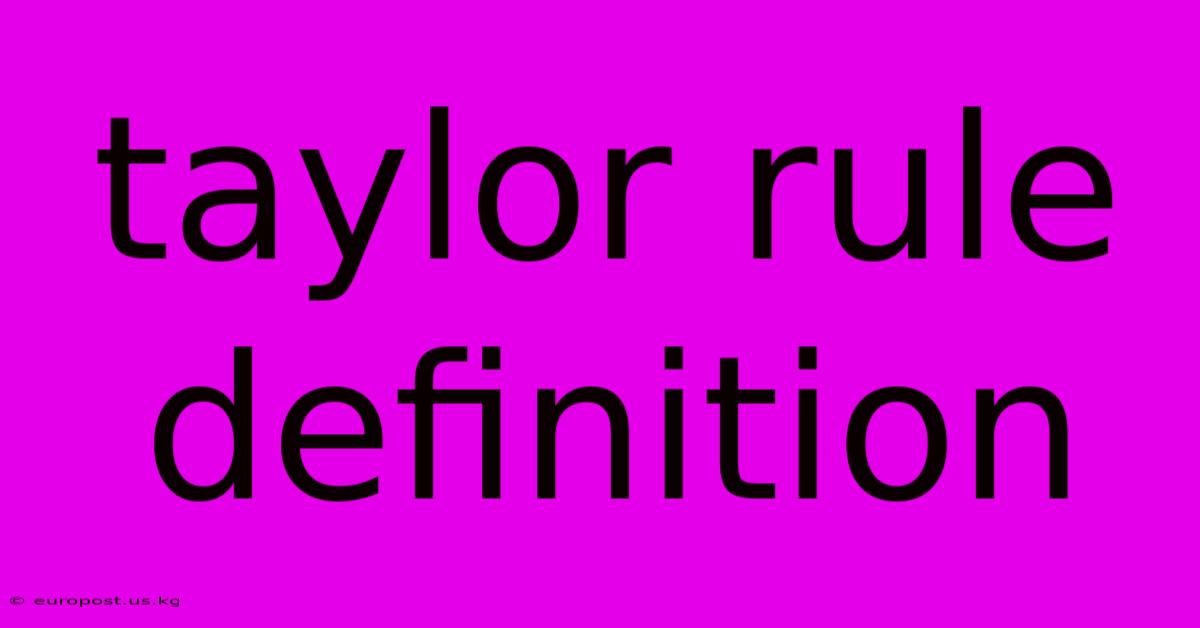 Taylor Rule Definition