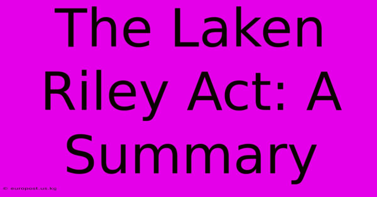 The Laken Riley Act: A Summary