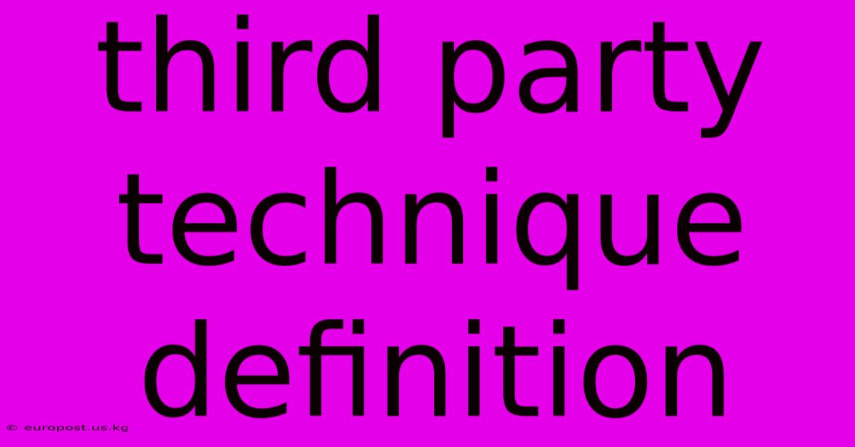 Third Party Technique Definition