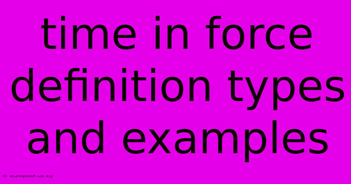 Time In Force Definition Types And Examples