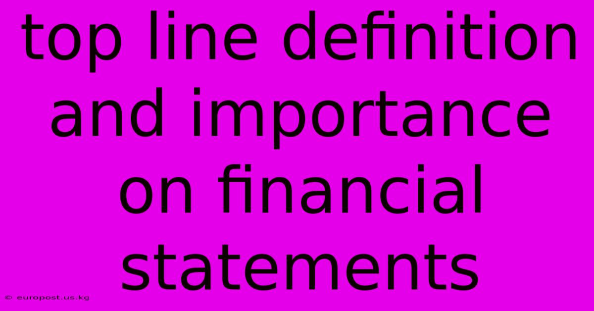 Top Line Definition And Importance On Financial Statements