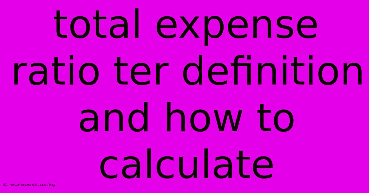 Total Expense Ratio Ter Definition And How To Calculate