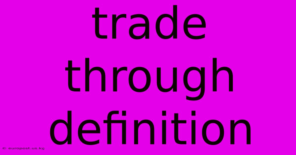 Trade Through Definition