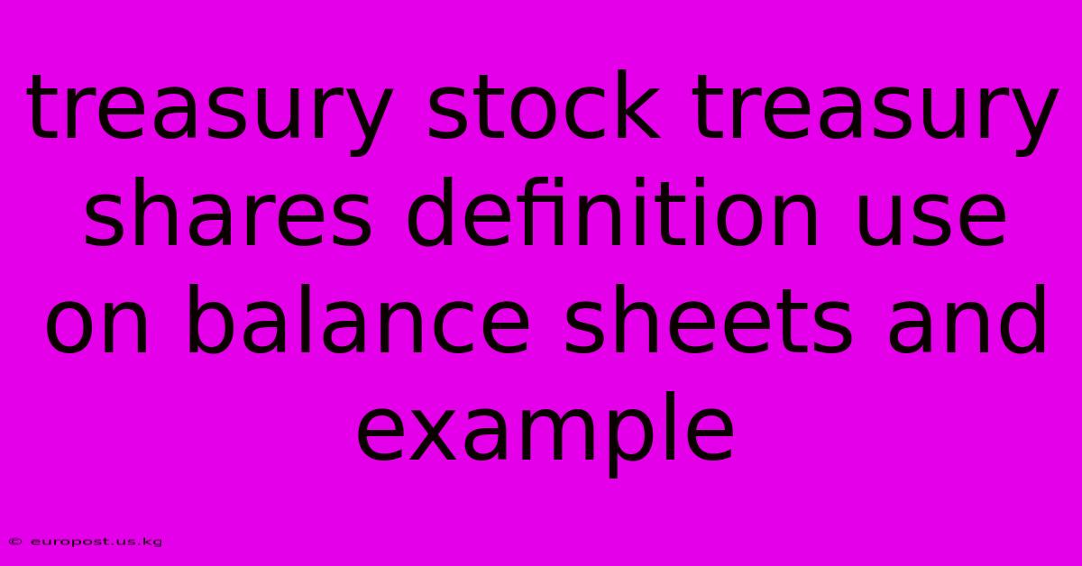 Treasury Stock Treasury Shares Definition Use On Balance Sheets And Example