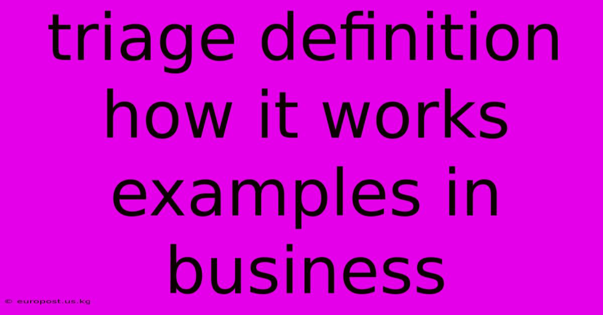 Triage Definition How It Works Examples In Business