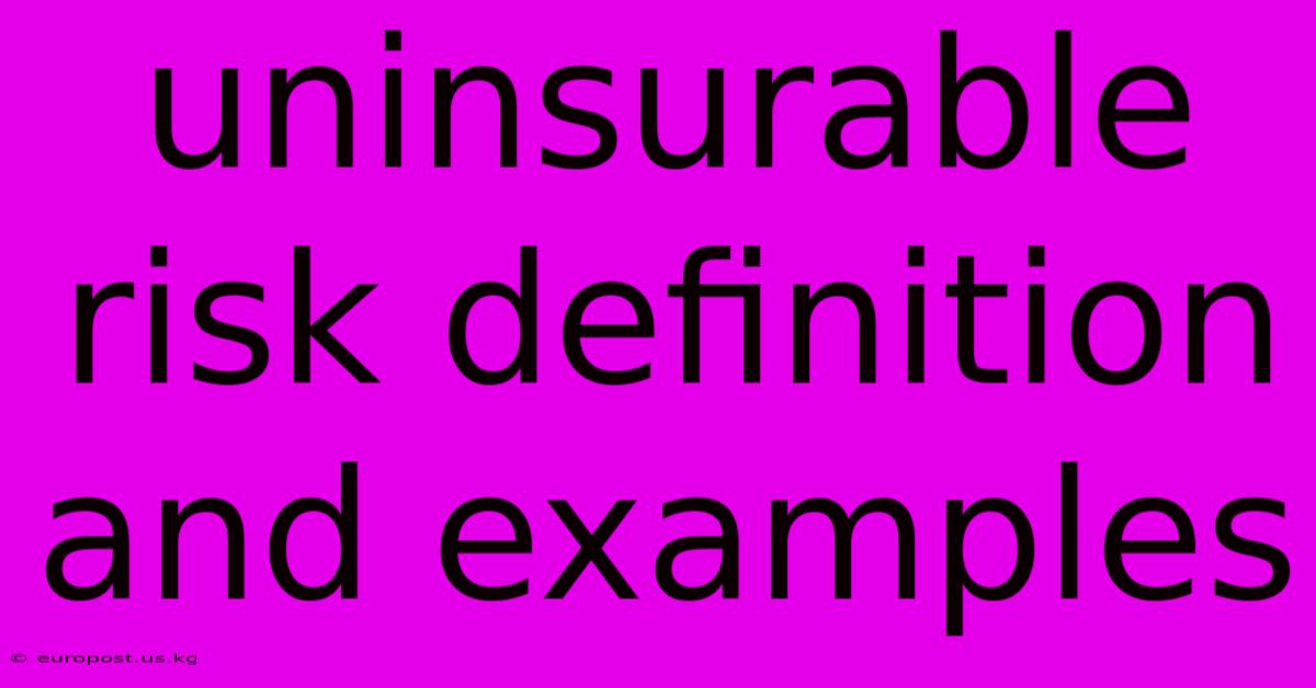 Uninsurable Risk Definition And Examples