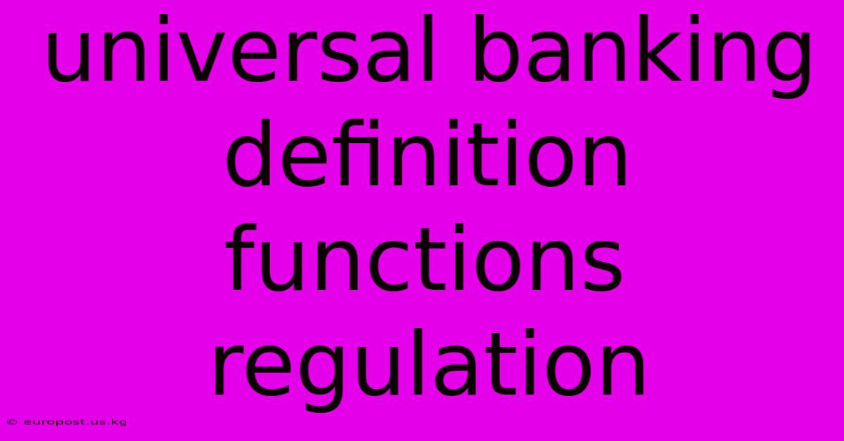 Universal Banking Definition Functions Regulation