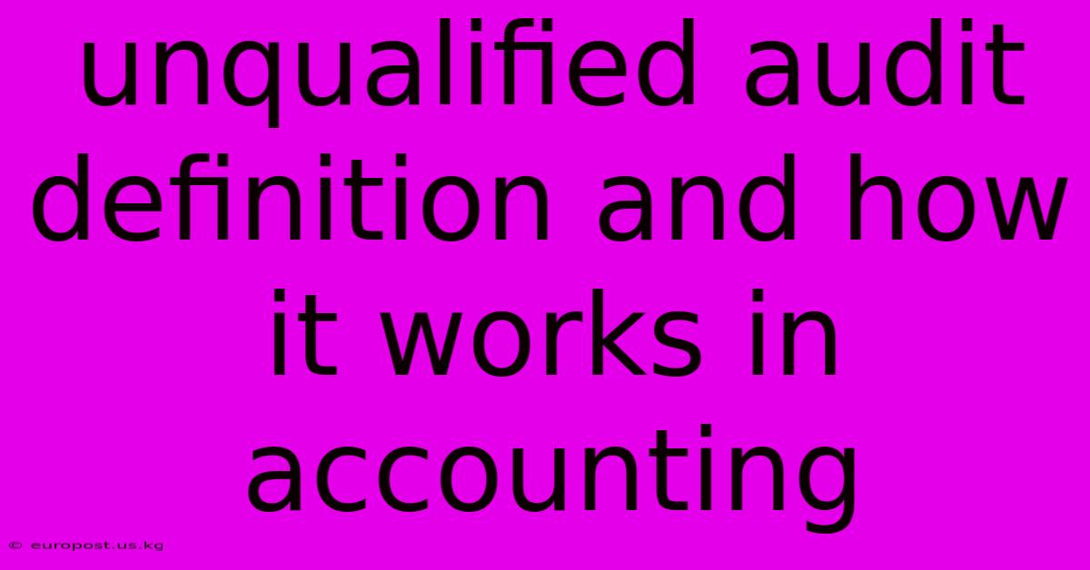 Unqualified Audit Definition And How It Works In Accounting