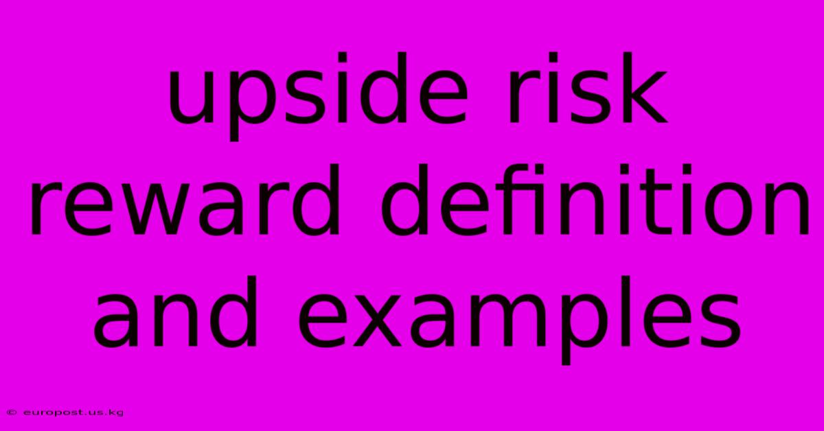 Upside Risk Reward Definition And Examples