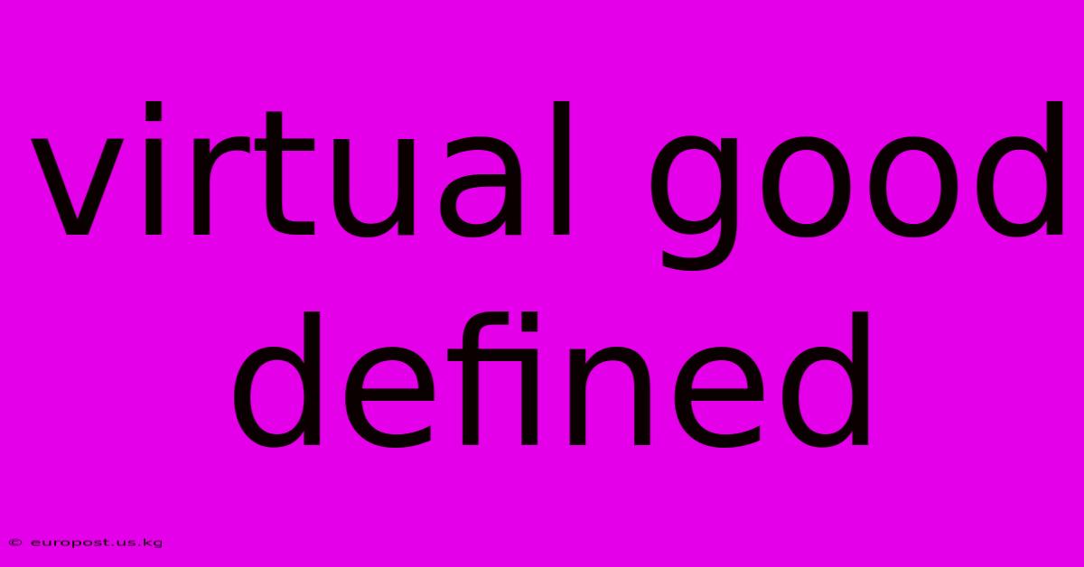 Virtual Good Defined