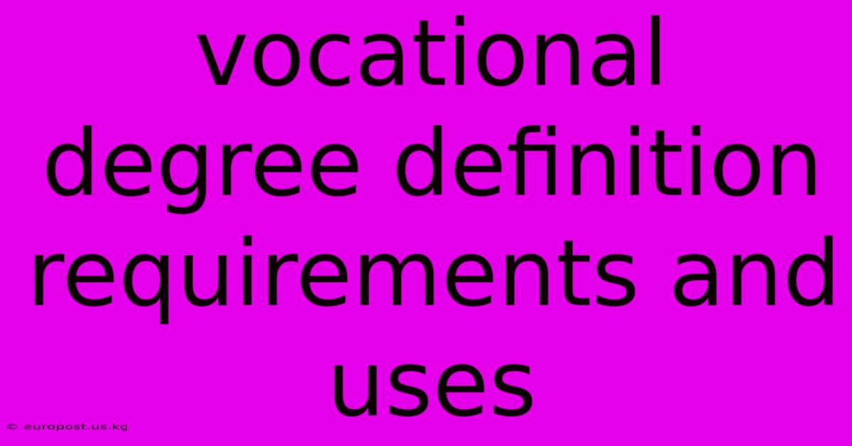 Vocational Degree Definition Requirements And Uses