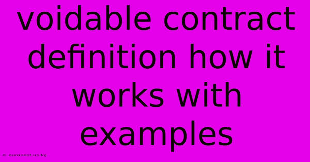 Voidable Contract Definition How It Works With Examples