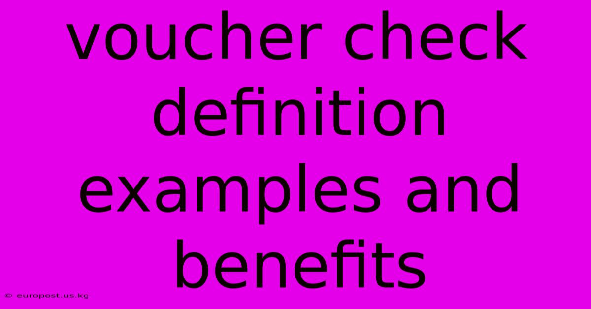 Voucher Check Definition Examples And Benefits