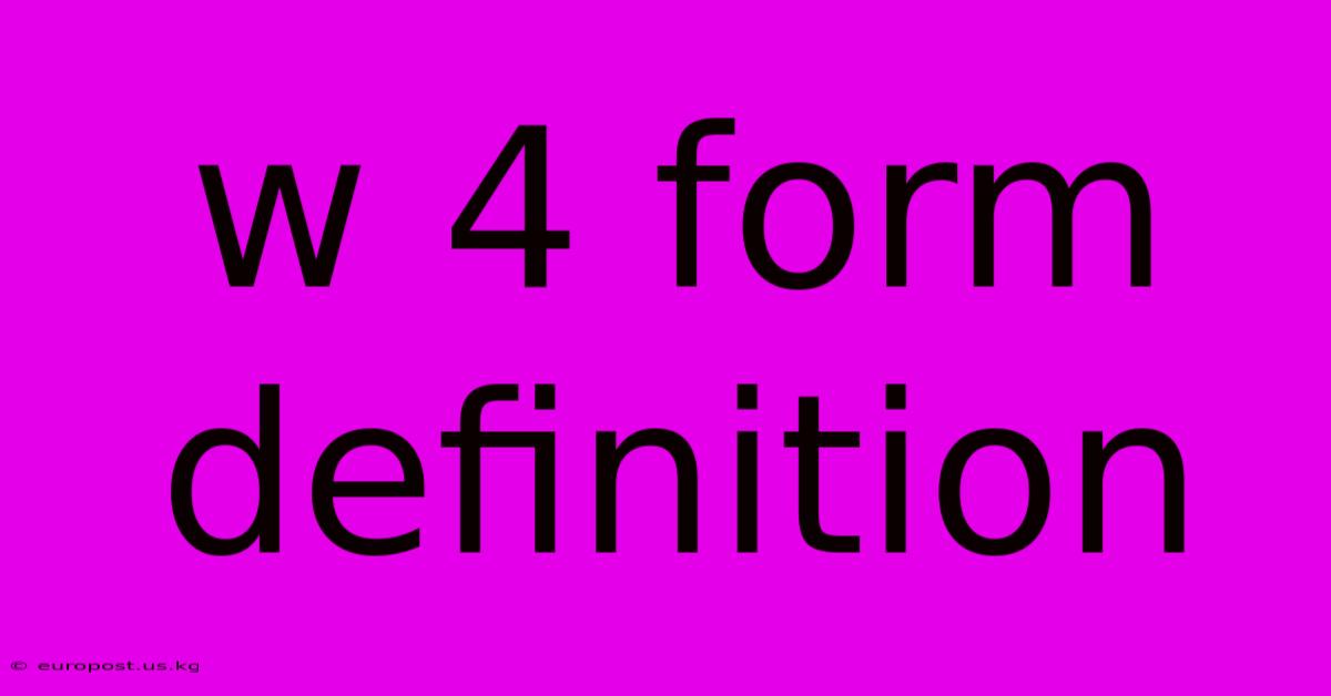 W 4 Form Definition